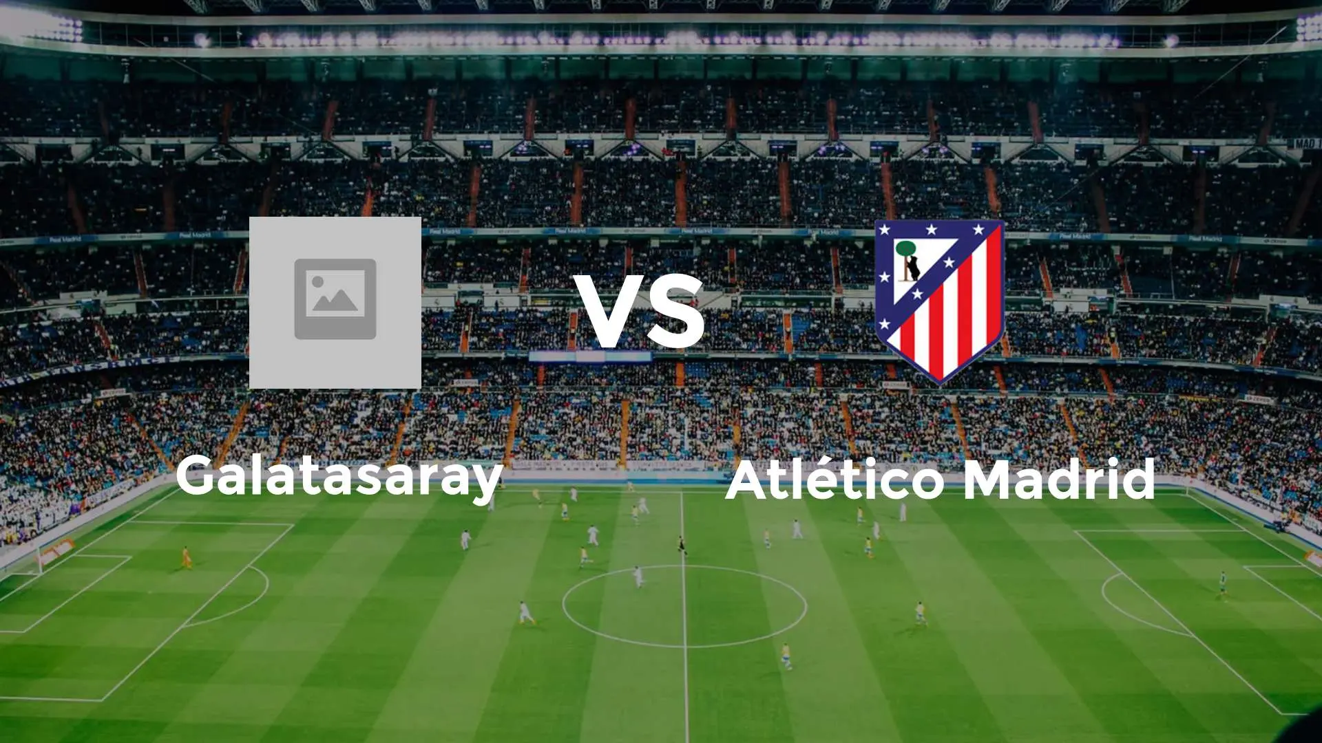 galatasaray atl tico madrid