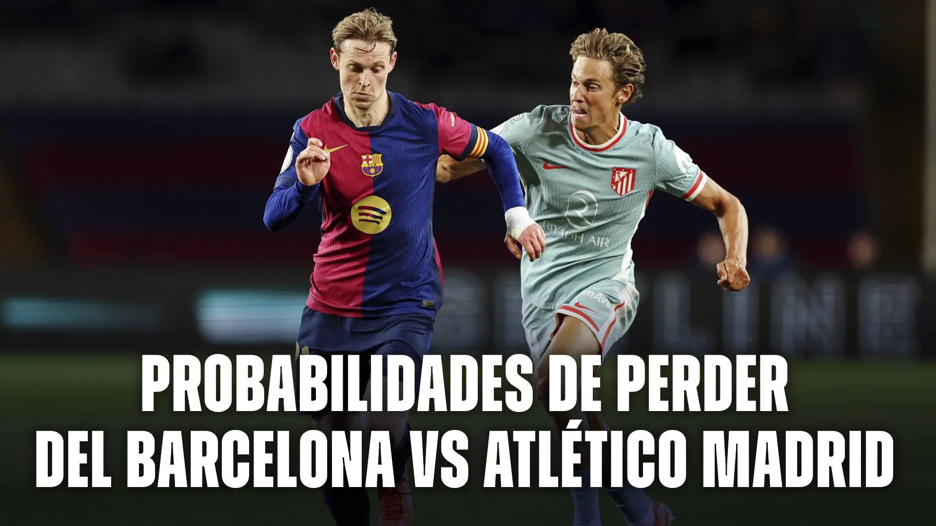 atl tico madrid barcelona